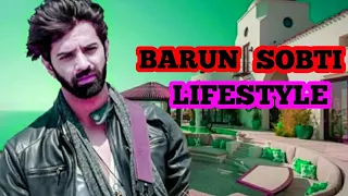 Barun Sobti Lifestyle/Age, Family, Biography