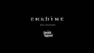 Enshine - Dual Existence