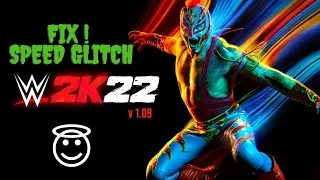 How to Fix Speed Glitch in WWE 2k22 v 1.09🤩