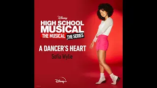A Dancer's Heart (From "High School Musical: The Musical: The Series (Season 2)"