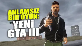 BOŞUNA OYNAMAYIN: YENİLENMİŞ GRAFİKLERLE GTA 3 DEFINITIVE EDITION