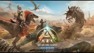 ARK SCORCHED EARTH ASCENDED FIRST LOOK!