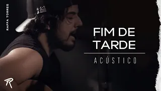 RAFFA TORRES - Fim de Tarde - (Acústico)