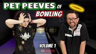 BOWLING PET PEEVES | Volume 1