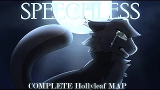 SPEECHLESS! [Complete Hollyleaf MAP]