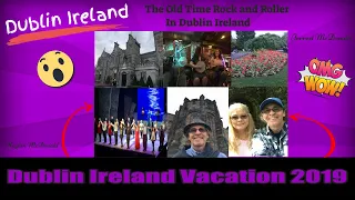 Відпустка в Дубліні, Ірландія, липень 2019 р. Відвідайте ...