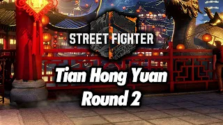 SF6 Tian Hong Yuan Round 2 // Street Fighter 6 OST