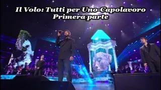 Il Volo: Tutto per Uno - Capolavoro. Primera parte (Arena de Verona 14/5/2024)