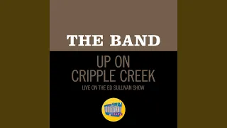 Up On Cripple Creek (Live On The Ed Sullivan Show, November 2, 1969)