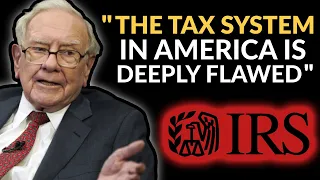 Warren Buffett: The US Tax System Is Completely Broken