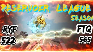 State Of Survival | Reservoir League Season 5 | RYF 519 vs FTQ 565