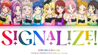 Signalize! | STAR☆ANIS & Shion Mix | FULL LYRICS (KAN/ROM/ENG) | Aikatsu