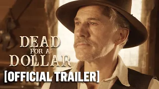 Dead for a Dollar - Official Trailer Starring Christoph Waltz & Willem Dafoe