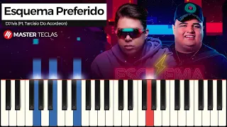 Esquema Preferido - Dj Ivis, ft. Tarcísio do Acordeon | Piano Tutorial