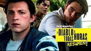 🎦EL DIABLO A TODAS HORAS(2020) | RESUMEN🎦