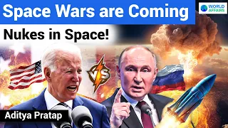 Nuclear Weapons in Space? Space Wars are Coming! Analysis by World Affairs