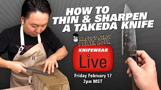 How to Thin & Sharpen a Takeda Knife - Naoto's Nerdy Power Hour KNIFEWEAR LIVE