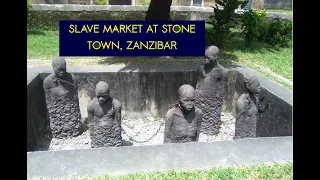 Slave Market, Stone Town, Zanzibar