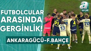 İki Takım Futbolcuları Arasında Gerginlik! | Ankaragücü 3-0 Fenerbahçe (Ziraat Türkiye Kupası)