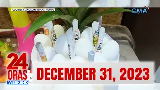 24 Oras Weekend Express: December 31, 2023 [HD]