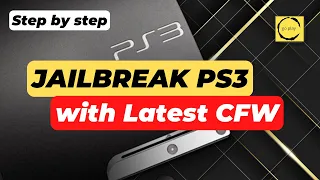 JAILBREAK PS3 with Latest Custom Firmware (4.91) | Full Tutorial