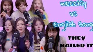 weeekly vs english song (they nailed it)