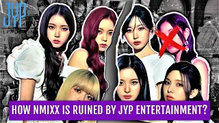 How NMIXX is RUINED by JYP Entertainment ?