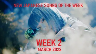 New Japanese Songs of the Week - March 2022 (Week 2)