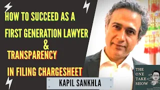 FIRST GENERATION LAWYERSHIP & ISSUES IN FILING CHARGESHEET with Mr. Kapil Sankhla//THE ONE TAKE SHOW