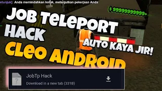 CLEO JOB TELEPORT HACK! NO DETECT! AUTO KAYA DISERVER MANAPUN (Teleport Checkpoint)