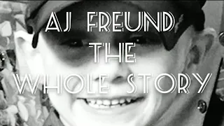 AJ Freund, "The Whole Story"