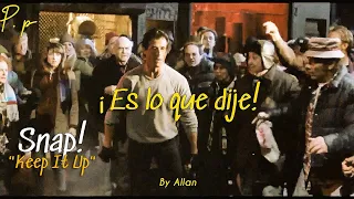 Snap! - Keep It Up/Rocky V/Subtitulada en Español HD