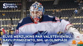 Elvis Merzļikins par Latvijas valstsvienību, savu pirmdzimto, sezonu NHL un olimpiskajām spēlēm