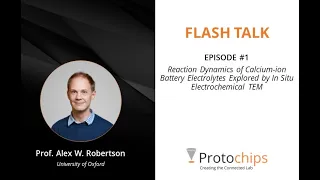 FLASH TALKS: EP #1 - Reaction Dynamics of Calcium-ion Battery Electrolytes