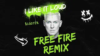 Scooter - Maria (I Like It Loud) FREE FIRE HARDSTYLE REMIX