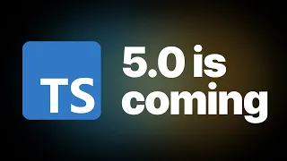 TypeScript 5.0 is coming...