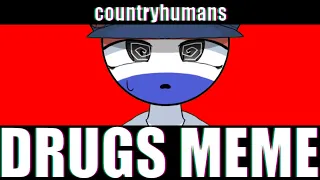 D/R/U/G/S MEME 【Country humans】