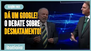 “PODE DAR GOOGLE! PODE DAR O QUE QUISER!” LULA E BOLSONARO DISCUTEM SOBRE DESMATE NA AMAZONÔNIA