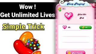 Get unlimited lives in candy crush saga | Candy crush  unlimited lives hack | Candy crush life trick