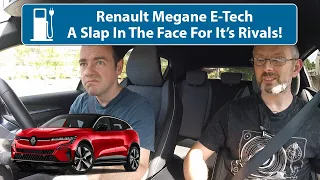 Renault Megane eTech - A Slap In The Face For It's Rivals!