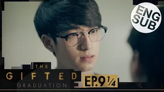 [Eng Sub] The Gifted Graduation | EP.9 [1/4]