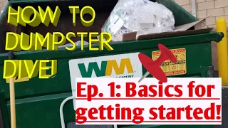 HOW TO DUMPSTER DIVE// Ep. 1: Getting Started!