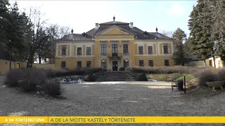 A de la Motte kastély története - 2023.03.07.