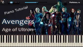 Avengers - Age of Ultron - Main Theme - Heroes [ How To Play On Piano Tutorial / Synthesia ] + MIDI