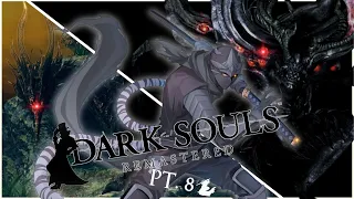 Dark Souls Remastered Playthrough | Pt. 8 [Zennosuke  K Kurohyou | VTuber]