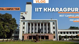 IIT Kharagpur | Best Campus Tour video Of IITKGP  | #iit #jee #iitkharagpur