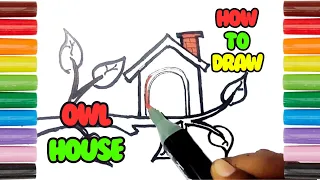 How To Draw A Owl house | Drawing And Coloring A Cute Owl House |  Drawings For Kids