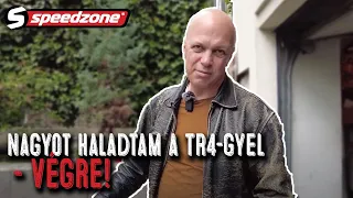 Speedzone vasárnapi Csik: Nagyot haladtam a TR4-gyel – végre!