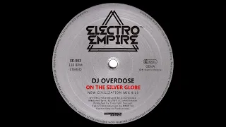 DJ Overdose – On The Silver Globe (New Civilization Mix)