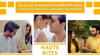 Sajal Aly & Ahad Raza Mir End Marriage | Merub Ali & Asim Azhar Engaged | Paristan | Hum Tum